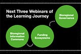 Where We Are Going with Learning Journey to Regenerate Bioregions