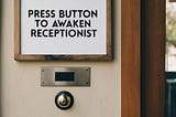 Press button to awaken receptionist