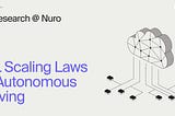 ML Scaling Laws in Autonomous Driving