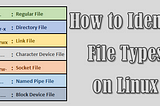 The Linux Concept Journey — Linux File Types