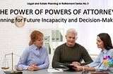 THE POWER OF POWERS OF ATTORNEY: