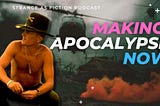 Making of Apocalypse Now: The Insanity Behind the Insanity