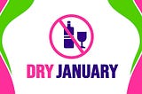 Reflections on Dry January — a Sober-Curious Perspective
