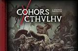 Cohors Cthulhu: Tactics — A Quick Flip Through