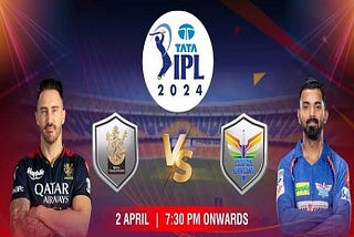 IPL 2024: RCB vs LSG — Big Batting Battle in Bengaluru! (Match Preview & Predictions)