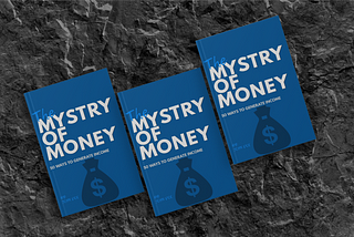 Unraveling the Mystery of Money: Exploring Ways to Generate Income