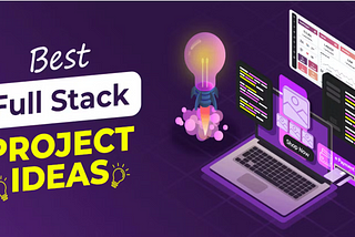 Twelve Full Stack Project Ideas for 2024
