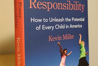 Know Power, Know Responsibility: How to unleash the potential of every child in America