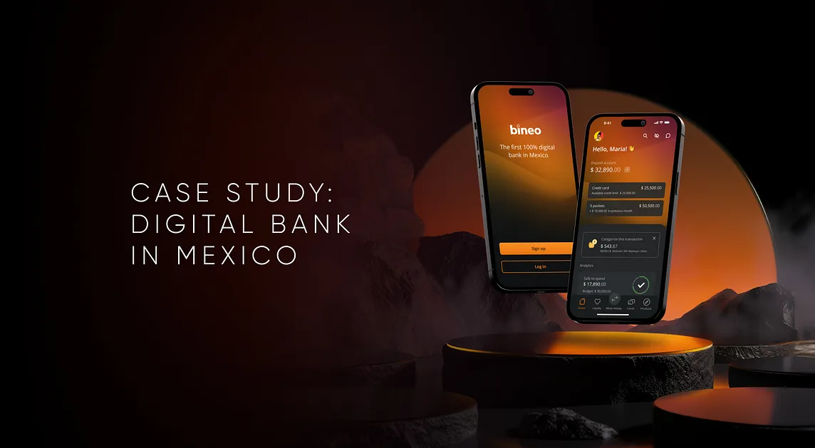 Case Study: UX/UI Design of the First Licensed Digital Bank in Mexico