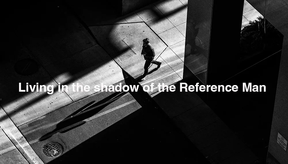 Living in the shadow of the Reference Man