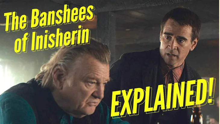 The Banshees of Inisherin — Explained